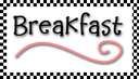 What's for Breakfast?